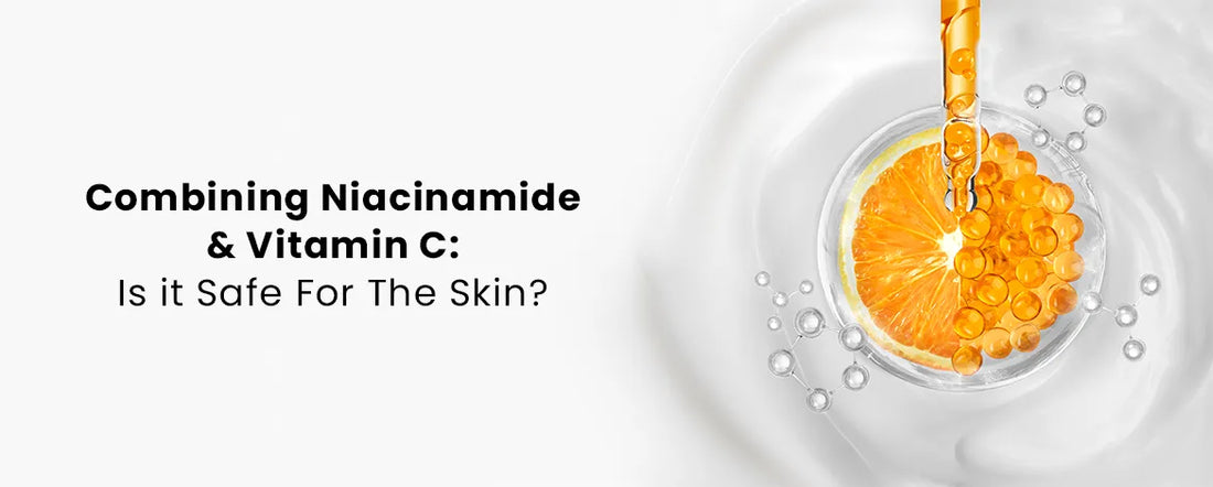 Combining Niacinamide and Vitamin C