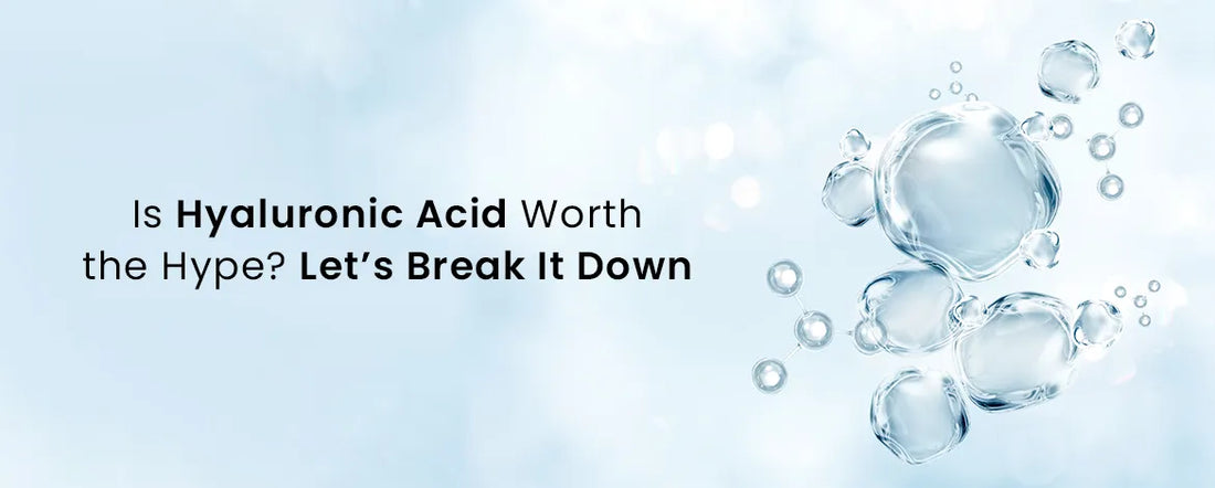 Is Hyaluronic Acid Worth the Hype? Let’s Break It Down