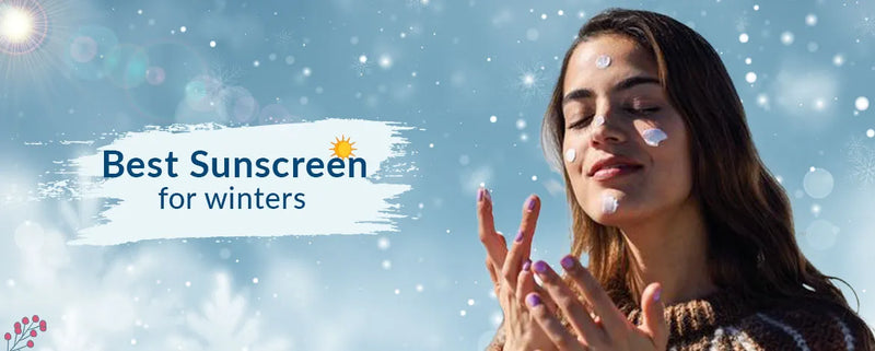 Which is the Best Sunscreen for Winters?
