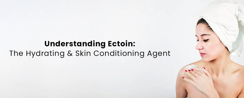 Understanding Ectoin: The Hydrating & Skin Conditioning Agent