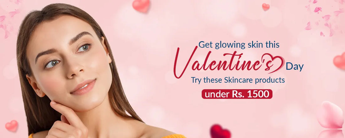 Get glowing skin this Valentine's Day