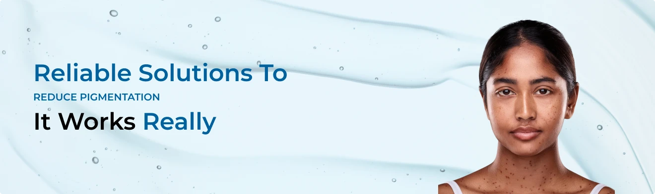 fight Hyperpigmentation with the best skincare products from FCL