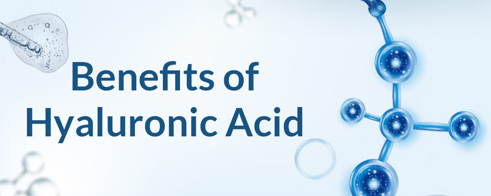 Benefit of Hyaluronic Acid
