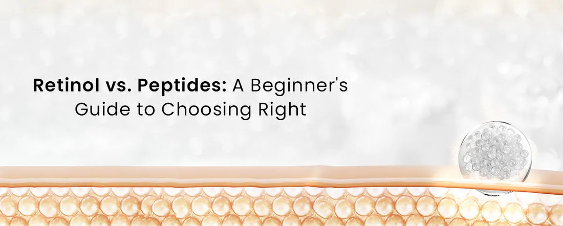 Retinol vs Peptides A Beginners Guide to Choosing Right