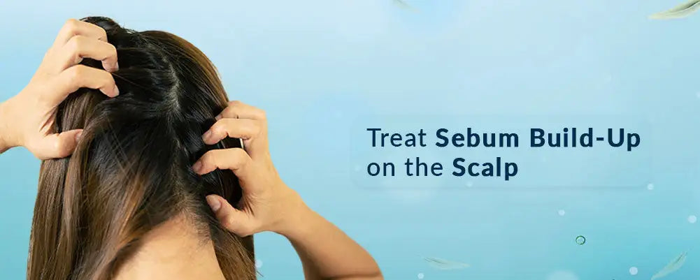 Treat sebum
